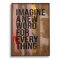 Imagine a New Word For Everything Original